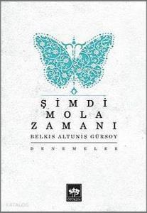 Şimdi Mola Zamanı