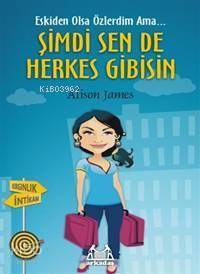 Şimdi Sen De Herkes Gibisin; Eskiden Olsa Özlerdim Ama...