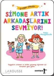 Simone Artık Arkadaşlarını Sevmiyor!