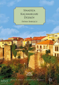 Sinadiza Kaçamakları Düzköy