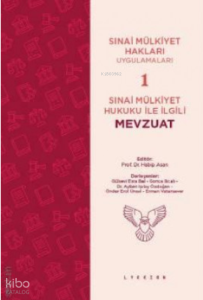Sınai Mülkiyet Hukuku İle İlgili Mevzuat