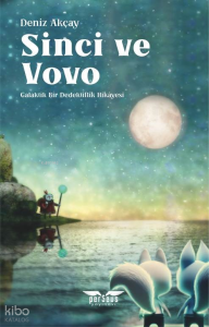 Sinci ve Vovo;Galaktik Bir Dedektiflik Hikâyesi
