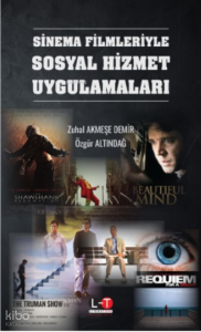 Sinema Filmleriyle Sosyal Hizmet Uygulamaları