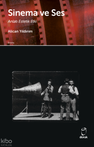 Sinema ve Ses;Anlatı Estetik Etki