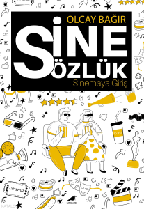 Sinesözlük – Sinemaya Giriş