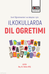Sınıf Öğretmenleri ve Adayları İçin İlkokullarda Dil Öğretimi
