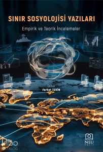 Sınır Sosyolojisi Yazıları;Empirik ve Teori İncelemeler