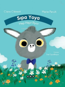 Sıpa Yoya Hep Hayır Diyor