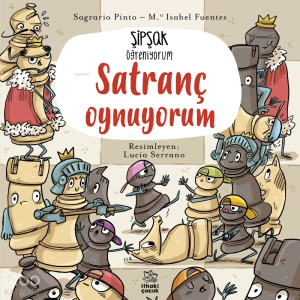 Şipşak Öğreniyorum – Satranç Oynuyorum