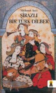 Şirazlı Bir Türk Dilber