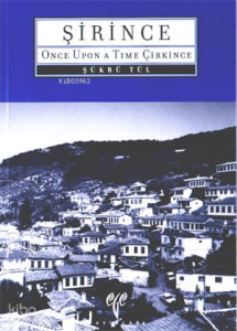 Şirince (İngilizce); Once Upon a Time Çirkince