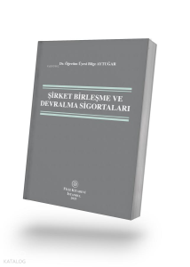 Şirket Birleşme ve Devralma Sigortaları