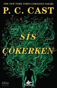 Sis Çökerken;Sis Çökerken Serisi 1. Kitap