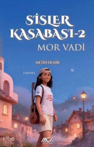 Sisler Kasabası 2 - Mor Vadi