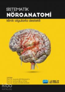 Sistematik Nöroanatomi Klinik Olgularda Destekli