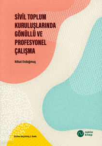 Sivil Toplum Kuruluşlarında Gönüllü ve Profesyonel Çalışma