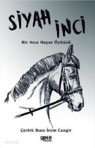 Siyah İnci; Bir Atın Hayat Öyküsü