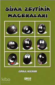 Siyah Zeytinin Maceraları