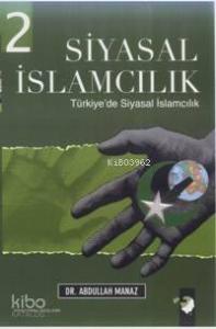 Siyasal İslamcılık 2 Cilt Takım