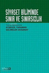 Siyaset Biliminde Sınır ve Sınırsızlık