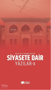 Siyasete Dair Yazılar-X