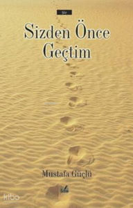 Sizden Önce Geçtim