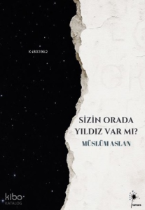 Sizin Orada Yıldız Var mı?