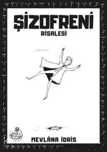 Şizofreni Risalesi
