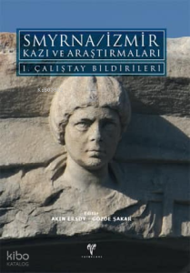 Smyrna - İzmir Kazı ve Araştırmaları