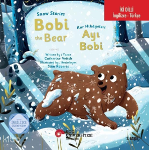Snow Stories – Bobi The Bear - Kar Hikayeleri;Ayı Bobi İngilizce Öğreniyorum (İngilizce-Türkçe)
