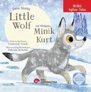 Snow Stories-Little Wolf; Kar Hikayeleri - Minik Kurt
