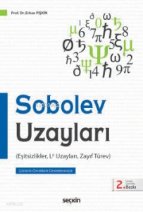Sobolev Uzayları;Eşitsizlikler, Lp Uzayları, Zayıf Türev