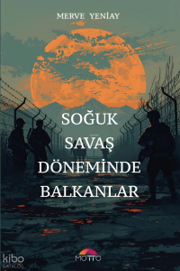 Soğuk Savaş Döneminde Balkanlar