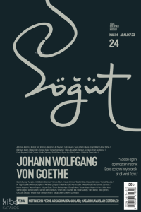 Söğüt - Sayı 24 (Kasım-Aralık 2023) Dosya, Johann Wolfgang Von Goethe