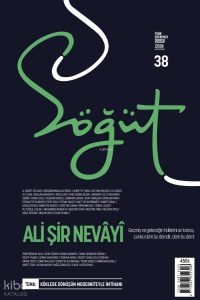 Söğüt - Türk Edebiyatı Dergisi Sayı 38 (Mart - Nisan 2026);Ali Şir Nevâyî
