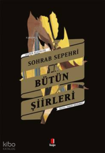 Sohrab Sepehri Bütün Şiirler;Cevher Klasikler