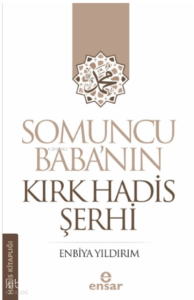 Somuncu Baba’nın Kırk Hadis Şerhi