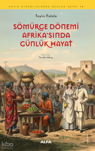 Sömürge Dönemi Afrika'sında   Günlük Hayat