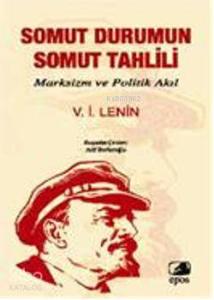Somut Durumun Somut Tahlili; Marksizm ve Politik Akıl