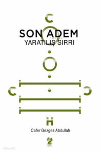 Son Adem - Yaratılış Sırrı