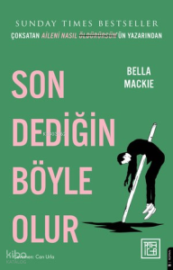 Son Dediğin Böyle Olur