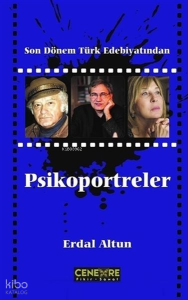 Son Dönem Türk Edebiyatından Psikoportreler