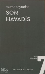 Son Havadis;Son Havadis Kapı Aralığından 7