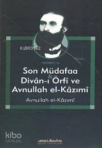 Son Müdafa Divanı Örfü ve Avnullah El Kazımi