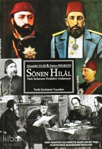 Sönen Hilal; Türk Sırlarının Perdeleri Aralanıyor