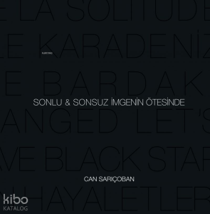 Sonlu ve Sonsuz İmgenin Ötesinde