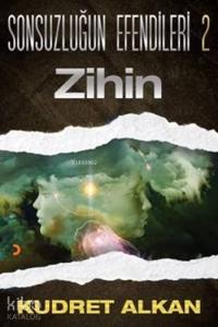 Sonsuzluğun Efendileri 2; Zihin