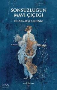 Sonsuzluğun Mavi Çiçeği