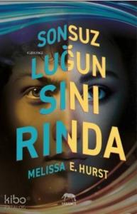 Sonsuzluğun Sınırında (Ciltli)