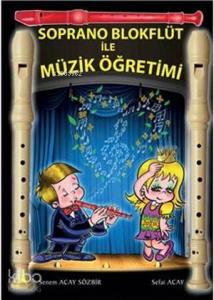 Soprano Blokflüt ile Müzik Öğretimi